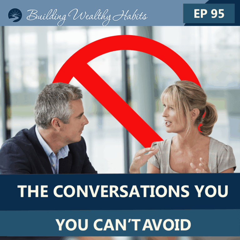 Episode 95 - The Conversations You Can't Avoid